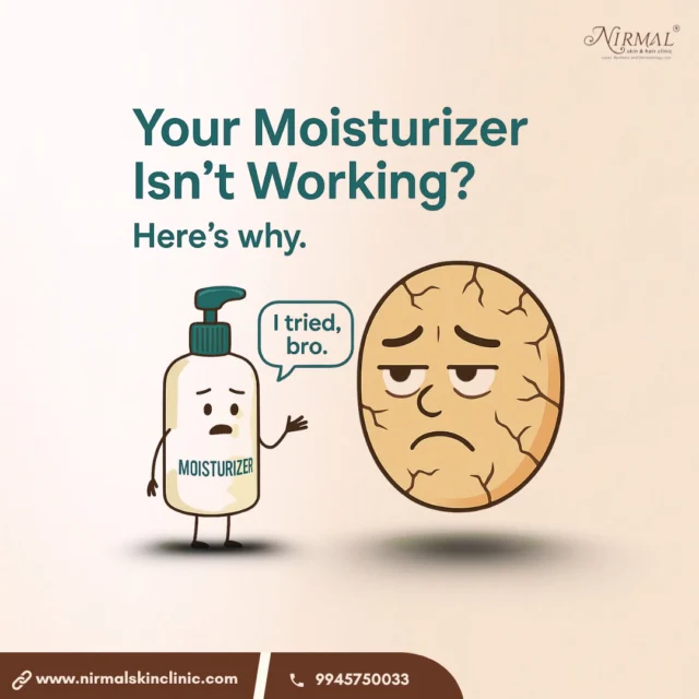 🧴 “I tried, bro…” — your moisturizer
If your skin still feels dry or flaky, even after applying moisturizer —
💡 it’s not the product, it’s the process.

Here’s why 👇
❌ Skipping hydration (toner/serum)?
❌ Over-cleansing?
❌ Applying on bone-dry skin?
❌ Damaged barrier from harsh actives?

Moisturizers don’t add water — they lock it in.
Apply right after cleansing while skin is damp — and always seal with sunscreen if it’s daytime.

✅ And if nothing seems to help, it’s time to check in with a dermatologist.

📍 Nirmal Skin & Hair Clinic, Vijayanagar, Bengaluru
📞 +91 97945750033 | 🌐 www.nirmalskinclinic.com

#DrySkinRelief #MoisturizerMatters #SkinBarrierHealth #DermatologistBangalore #SkincareThatWorks #NirmalSkinClinic #SkincareTipsIndia #NSHCReels #SkinFixes #MoisturizerIsNotMagic